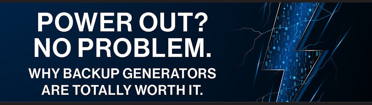 Why Backup Generators Are Totally Worth It