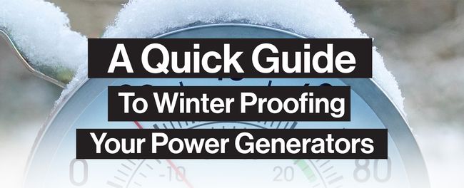 Winter Proofing Your Generators